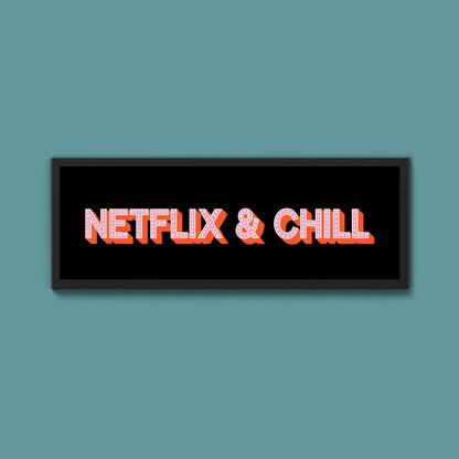 Netflix & Chill Framed Print (New Style) - Above The Door