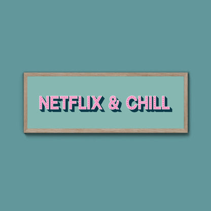 Netflix & Chill Framed Print (New Style) - Above The Door
