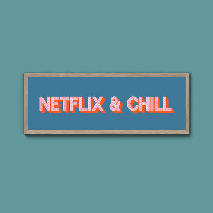 Netflix & Chill Framed Print (New Style) - Above The Door