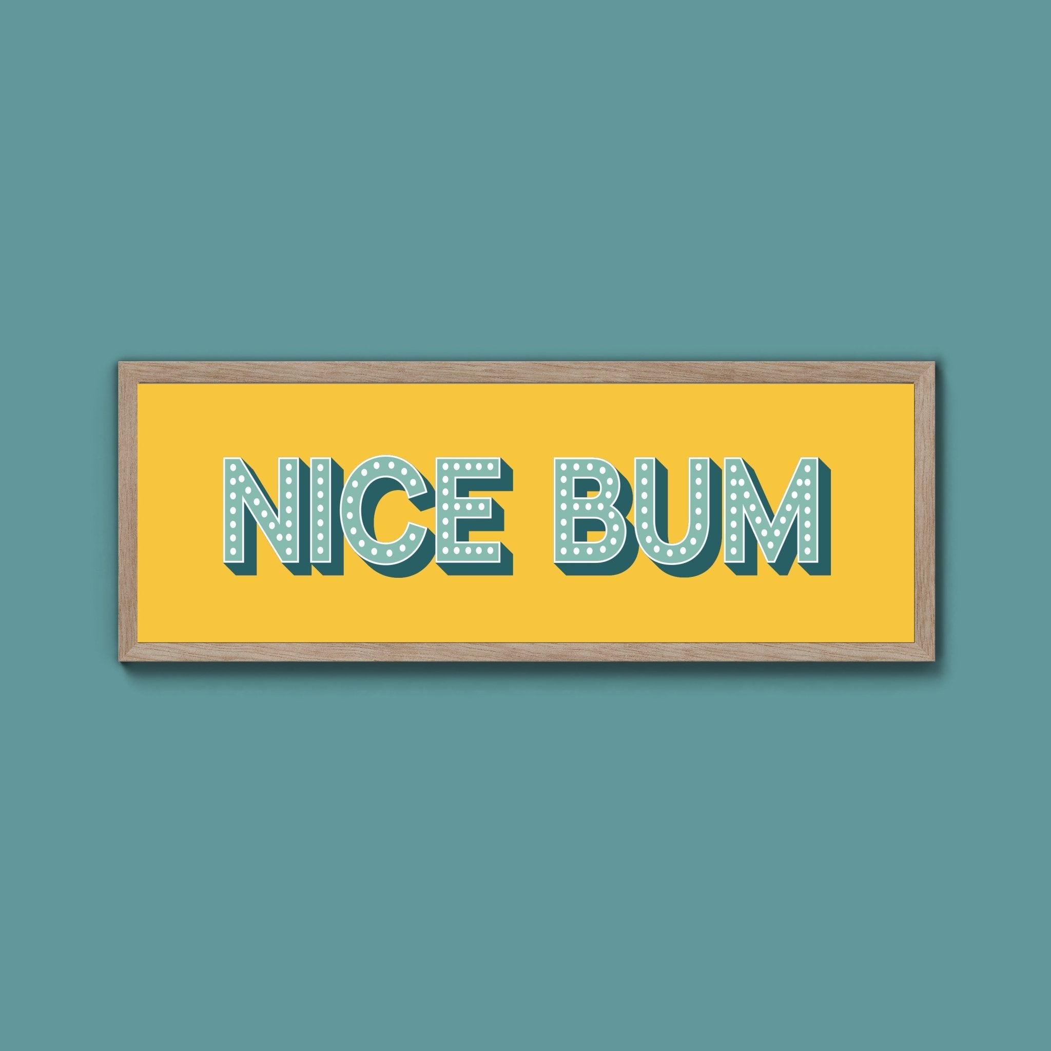 Nice Bum Framed Print (New Style) - Above The Door
