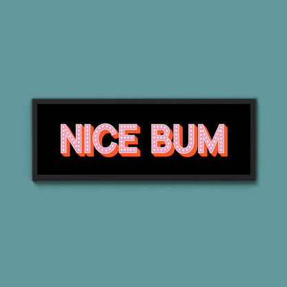 Nice Bum Framed Print (New Style) - Above The Door