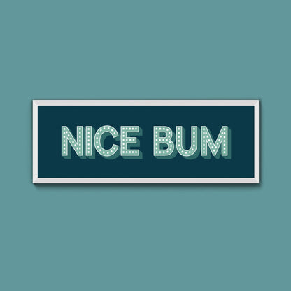 Nice Bum Framed Print (New Style) - Above The Door