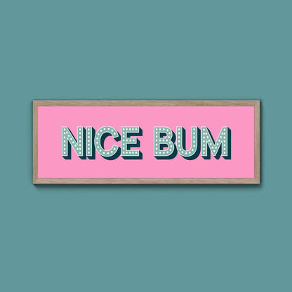 Nice Bum Framed Print (New Style) - Above The Door