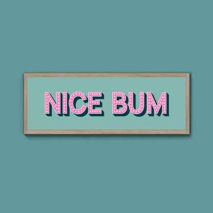 Nice Bum Framed Print (New Style) - Above The Door