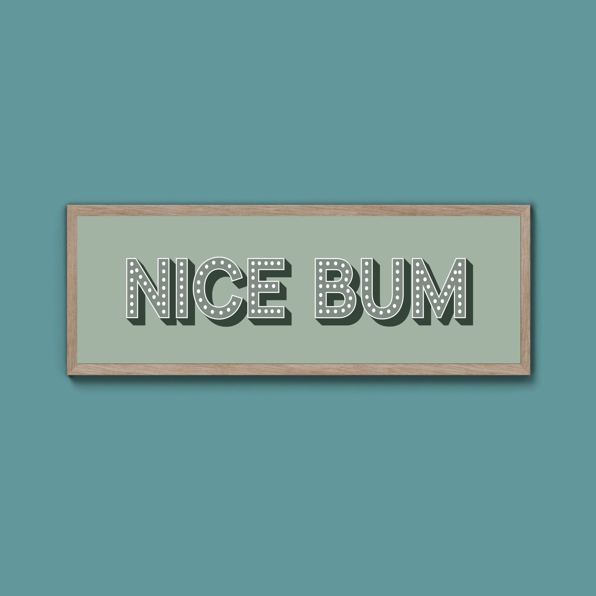 Nice Bum Framed Print (New Style) - Above The Door