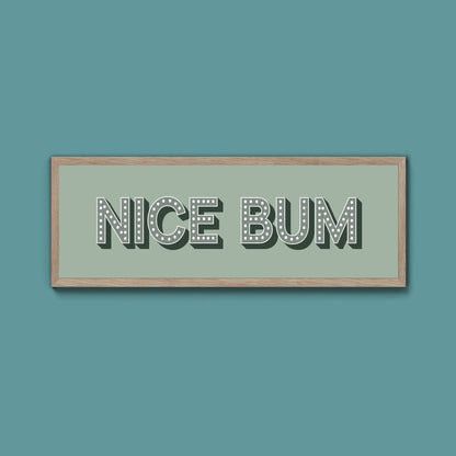 Nice Bum Framed Print (New Style) - Above The Door