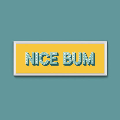 Nice Bum Framed Print (New Style) - Above The Door