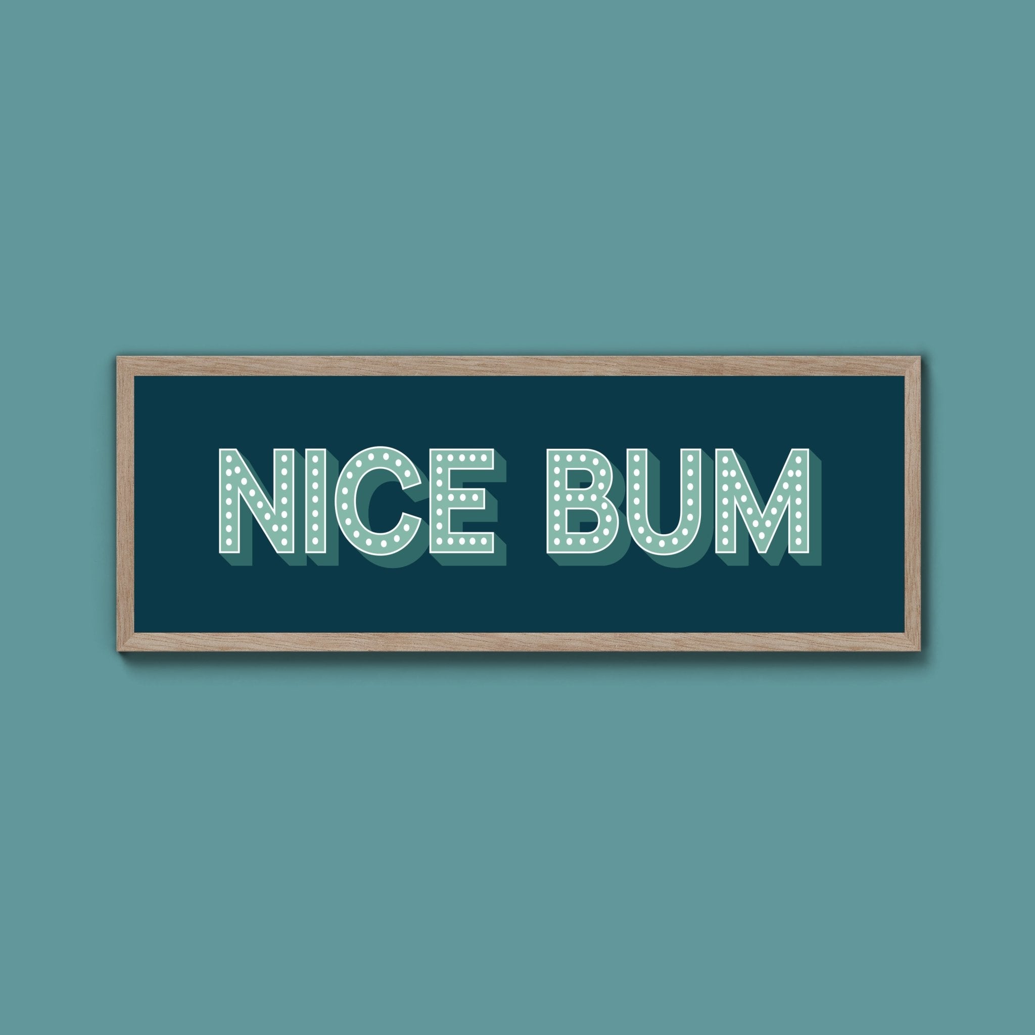 Nice Bum Framed Print (New Style) - Above The Door