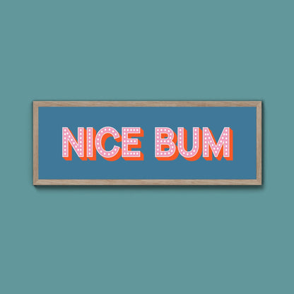 Nice Bum Framed Print (New Style) - Above The Door