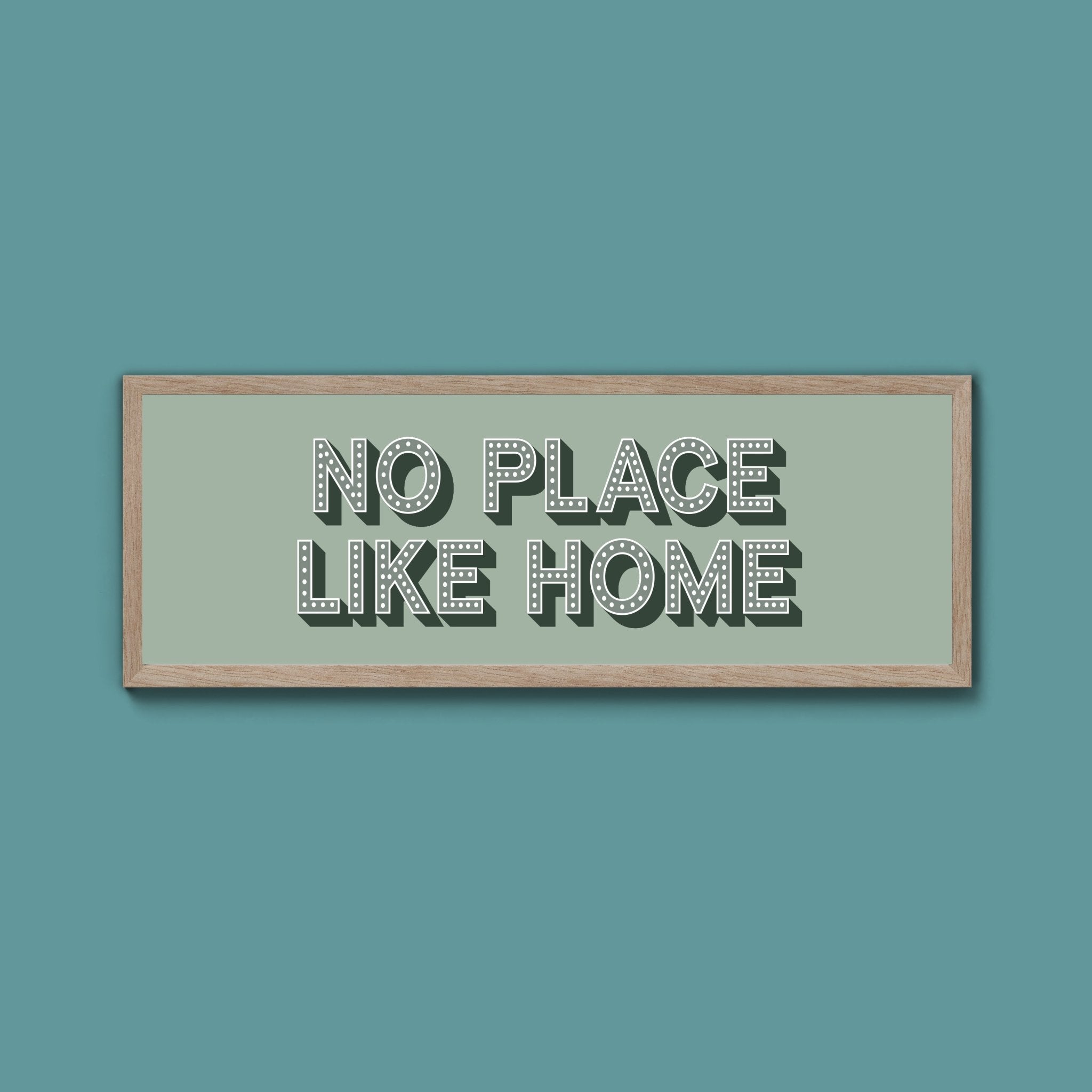 No Place Like Home Framed Print (New Style) - Above The Door