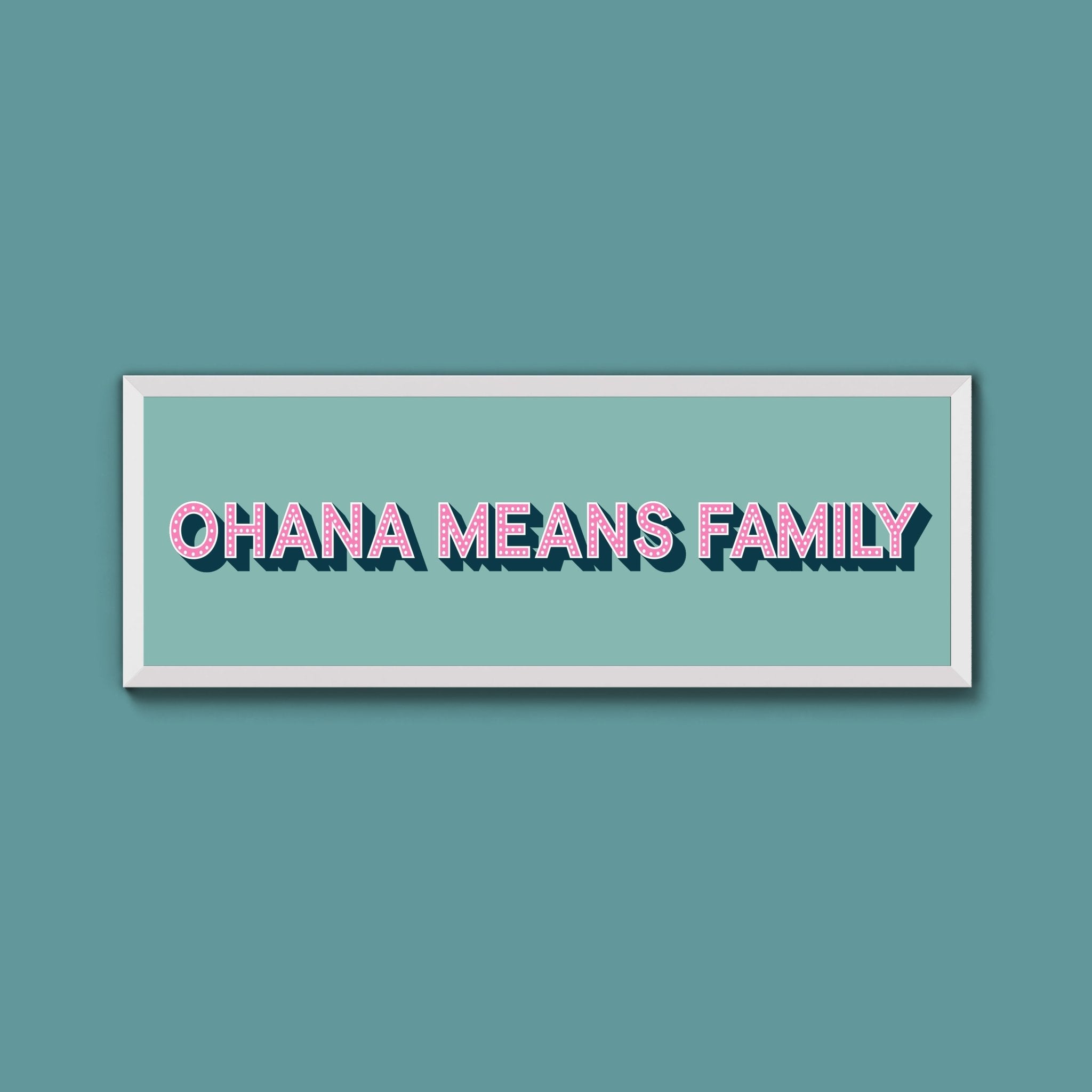 Ohana Means Family Framed Print (New Style) - Above The Door