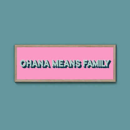 Ohana Means Family Framed Print (New Style) - Above The Door