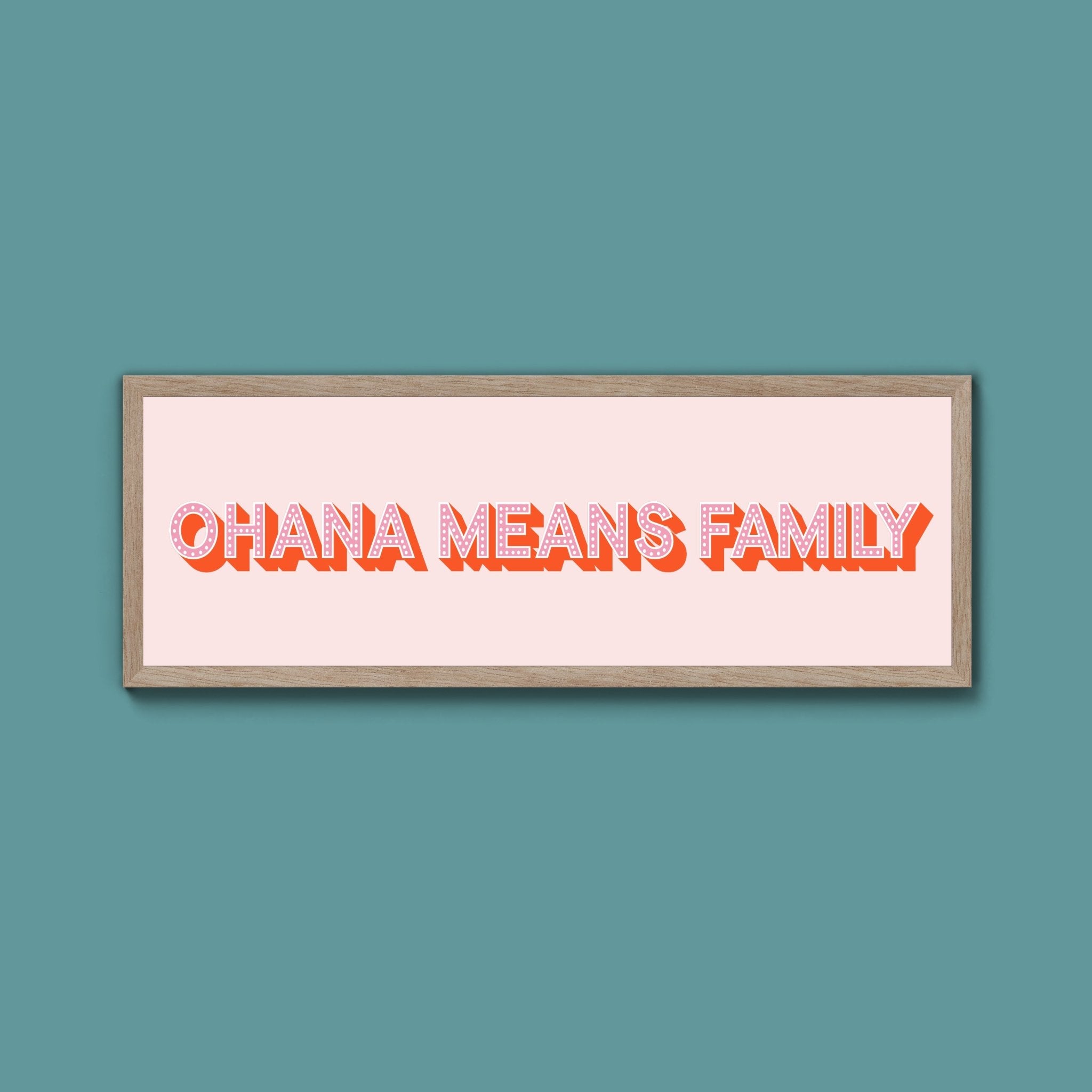 Ohana Means Family Framed Print (New Style) - Above The Door