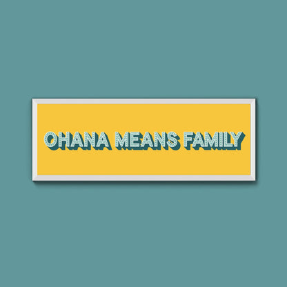 Ohana Means Family Framed Print (New Style) - Above The Door