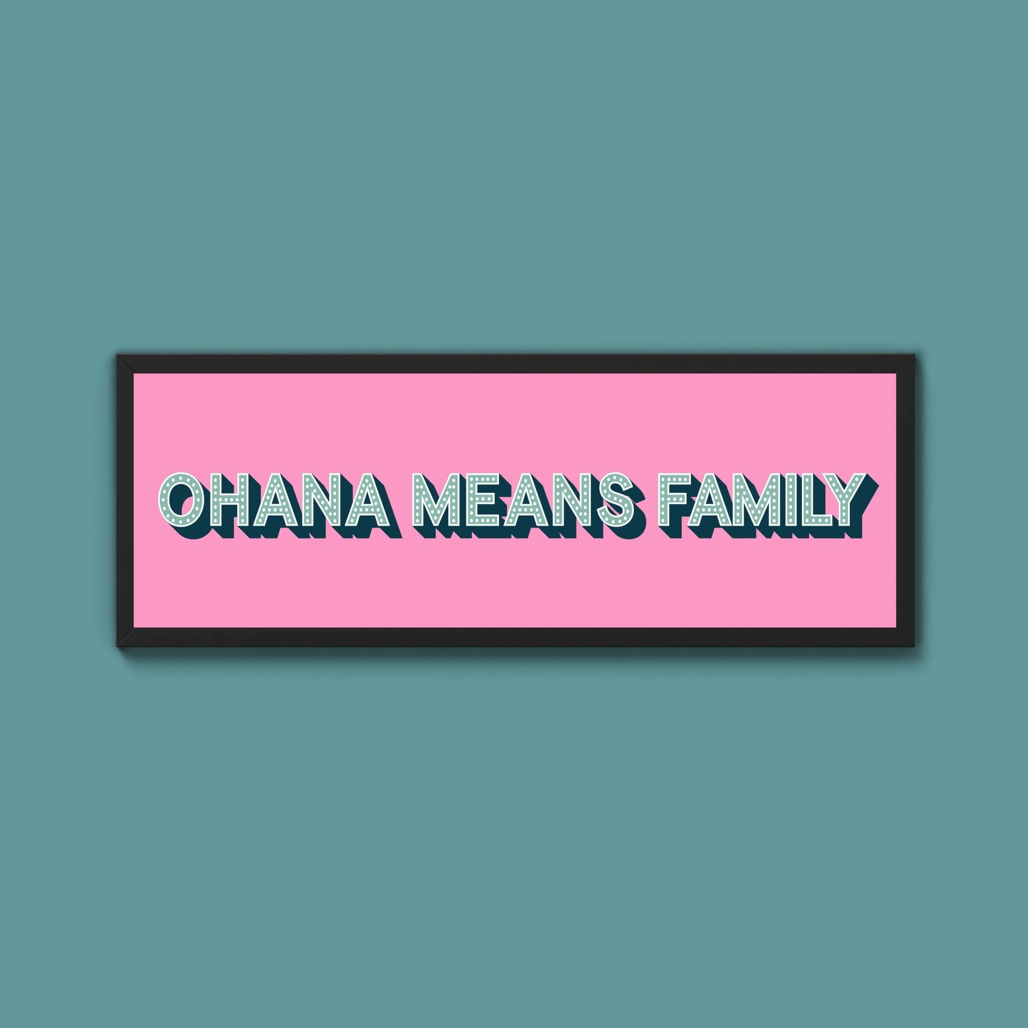 Ohana Means Family Framed Print (New Style) - Above The Door