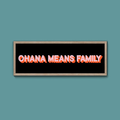 Ohana Means Family Framed Print (New Style) - Above The Door