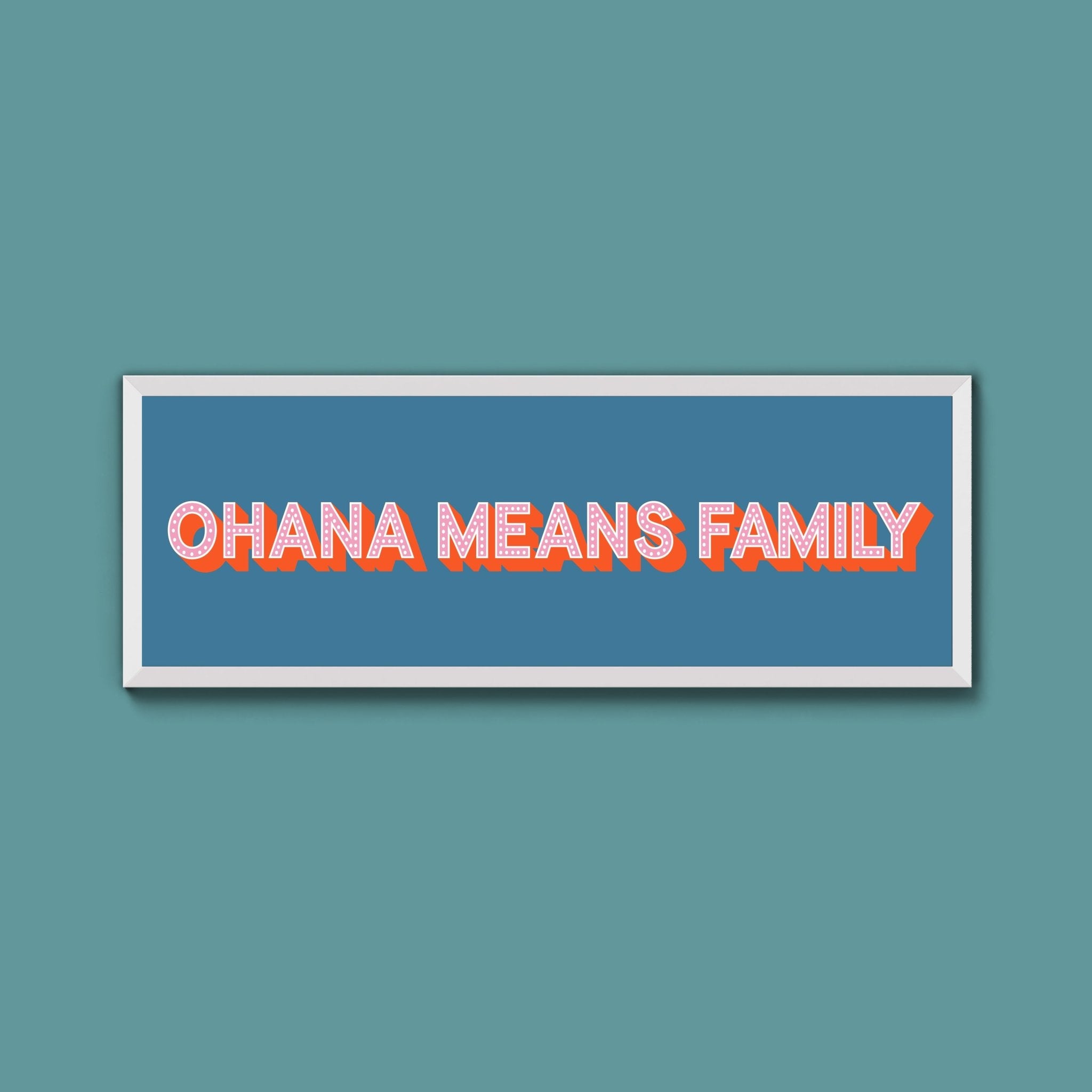 Ohana Means Family Framed Print (New Style) - Above The Door