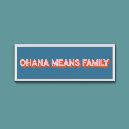 Ohana Means Family Framed Print (New Style) - Above The Door