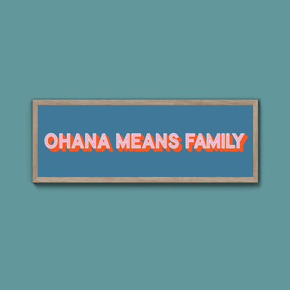 Ohana Means Family Framed Print (New Style) - Above The Door
