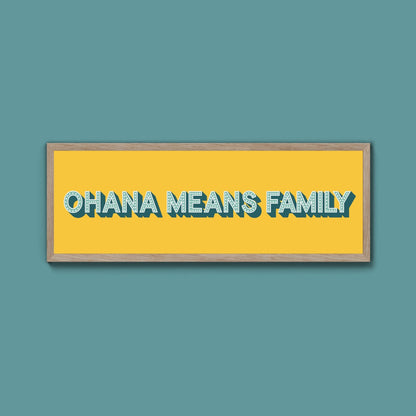 Ohana Means Family Framed Print (New Style) - Above The Door