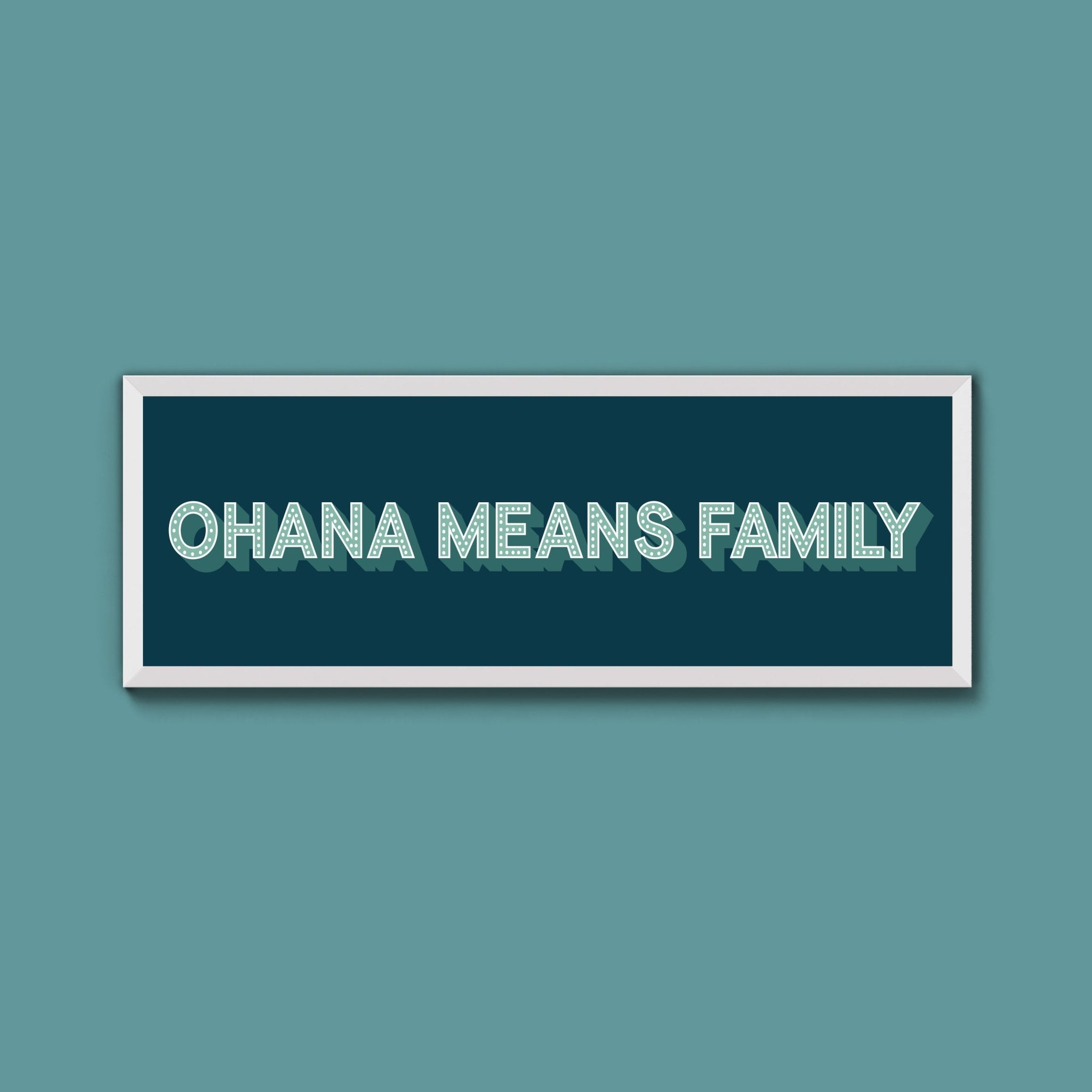 Ohana Means Family Framed Print (New Style) - Above The Door