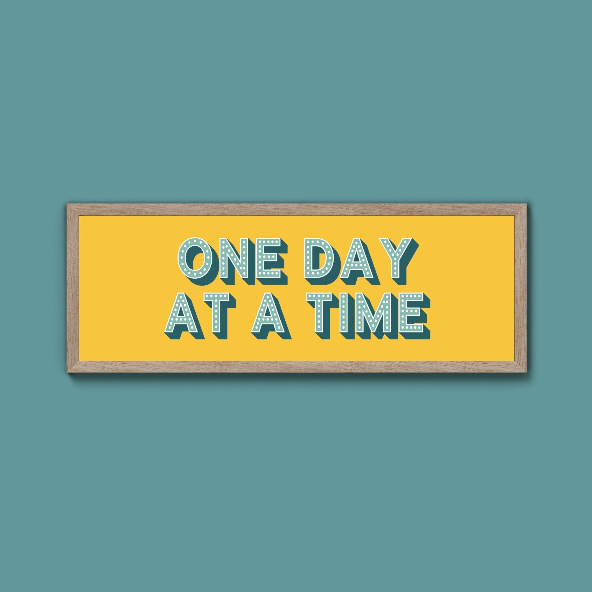 One Day At A Time Framed Print (New Style) - Above The Door