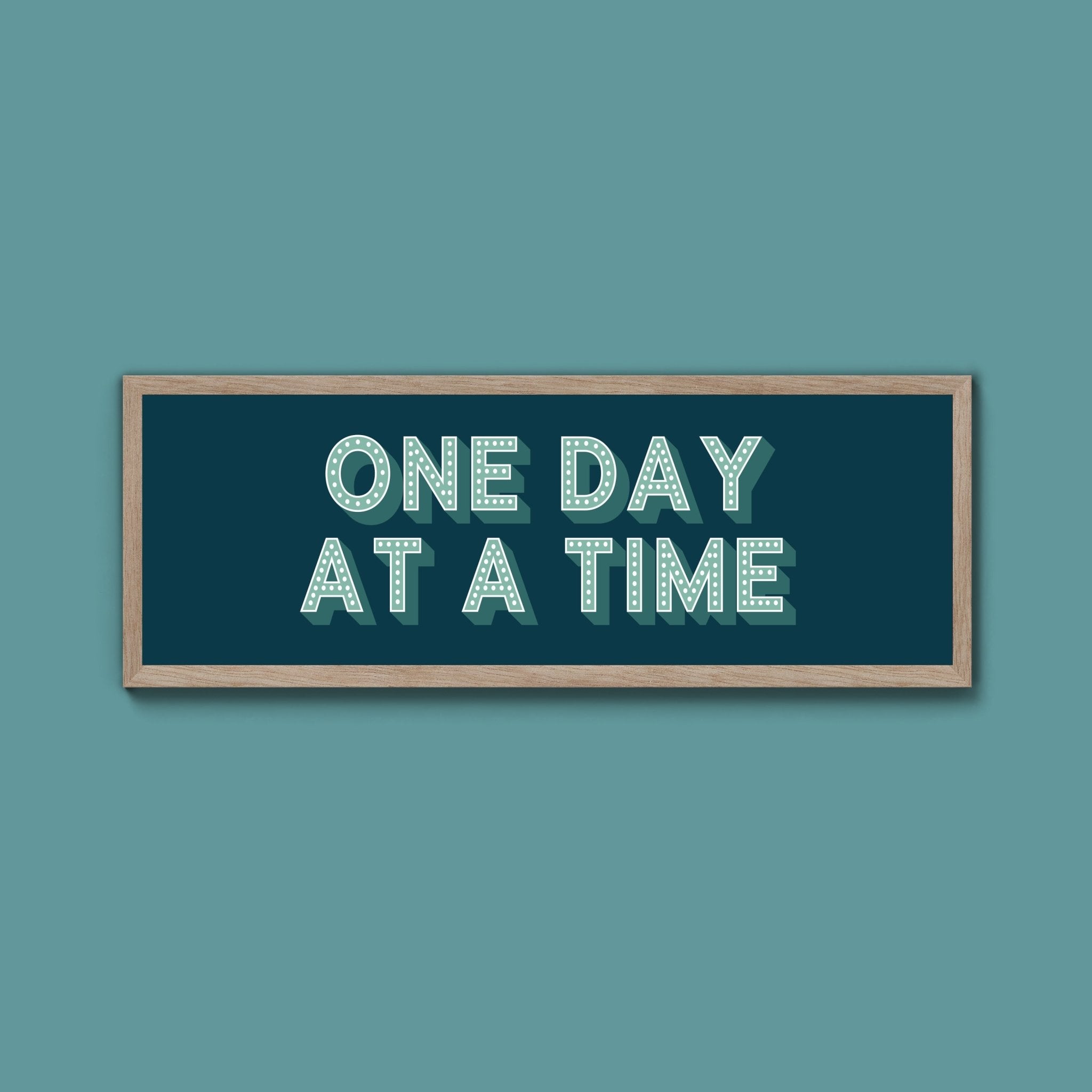 One Day At A Time Framed Print (New Style) - Above The Door