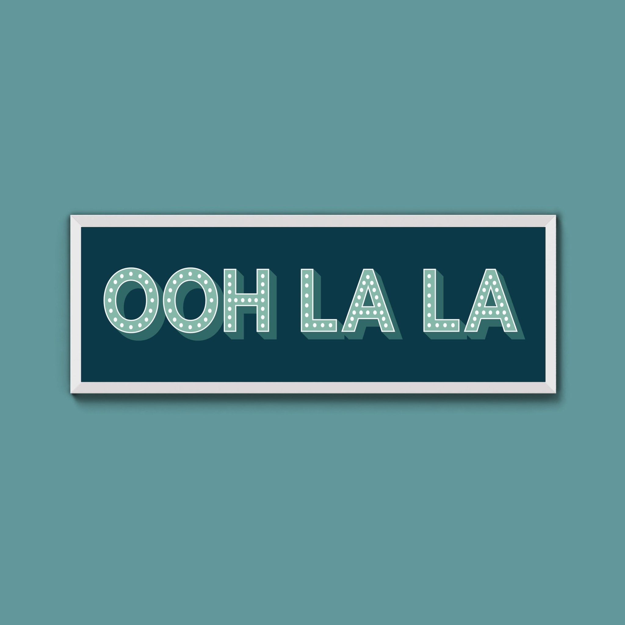 OOH LA LA Framed Print (New Style) - Above The Door