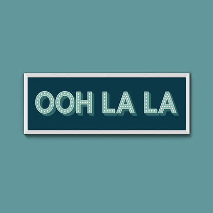 OOH LA LA Framed Print (New Style) - Above The Door