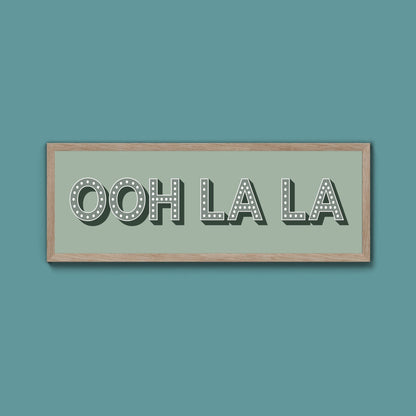 OOH LA LA Framed Print (New Style) - Above The Door