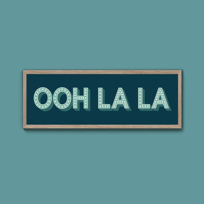 OOH LA LA Framed Print (New Style) - Above The Door