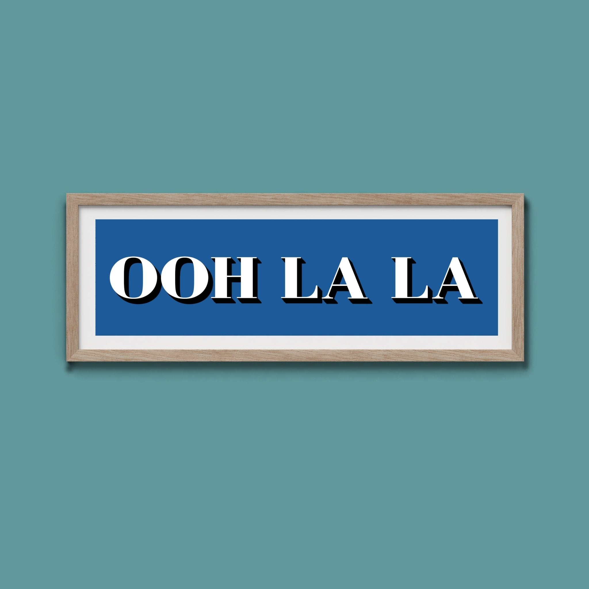 OOH LA LA Print - Above The Door