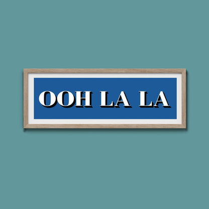 OOH LA LA Print - Above The Door