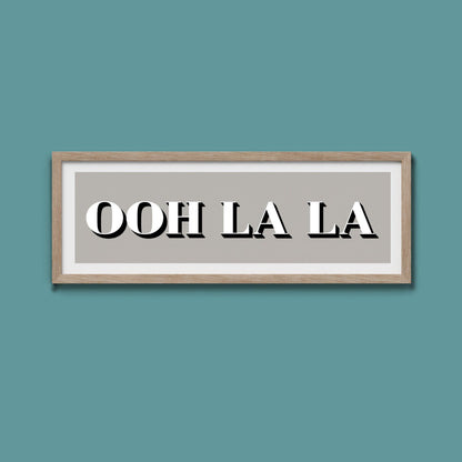 OOH LA LA Print - Above The Door
