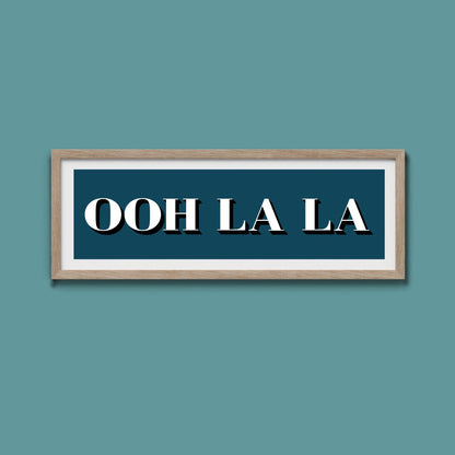 OOH LA LA Print - Above The Door