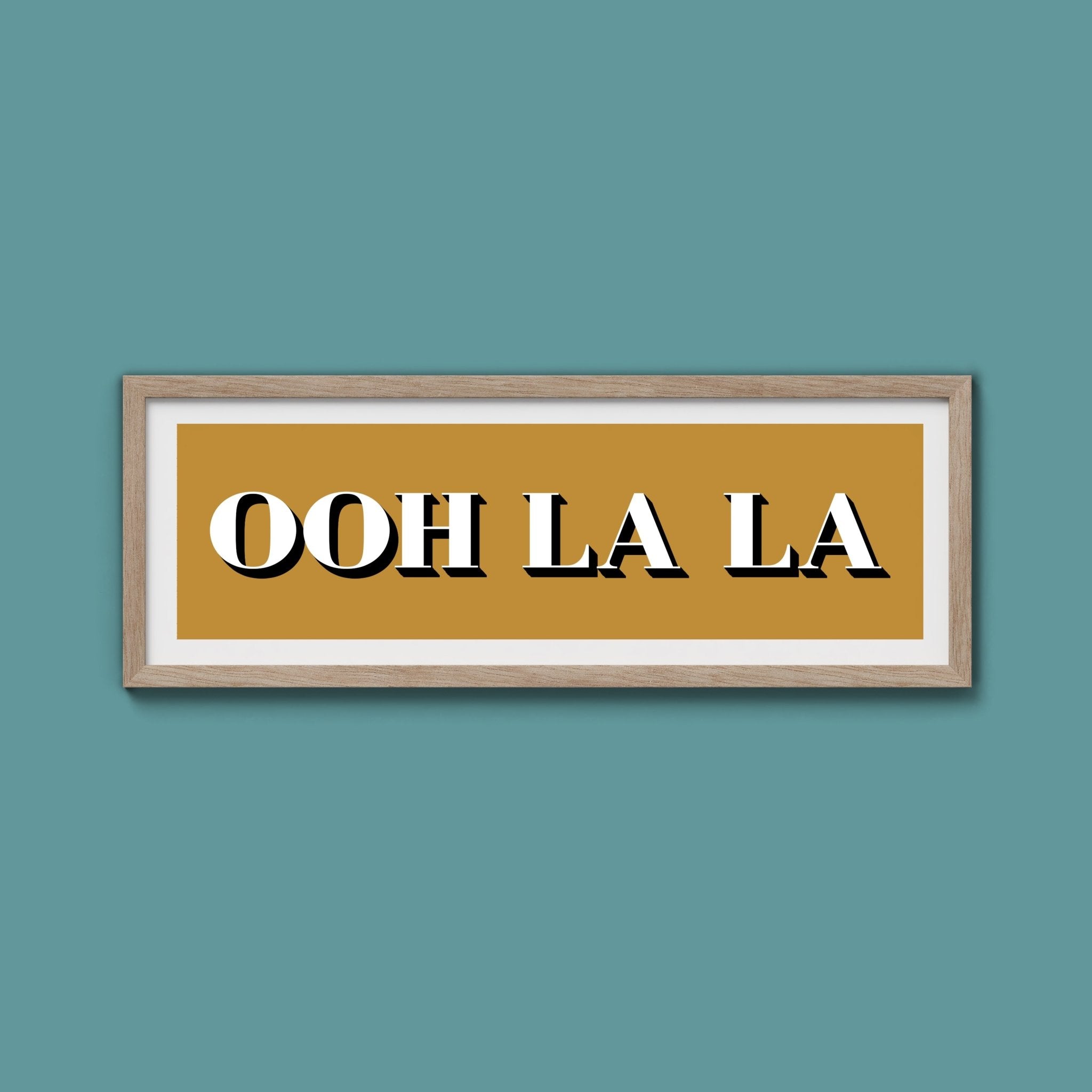 OOH LA LA Print - Above The Door