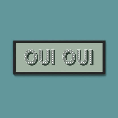 Oui Oui Framed Print (New Style) - Above The Door