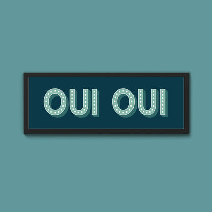 Oui Oui Framed Print (New Style) - Above The Door