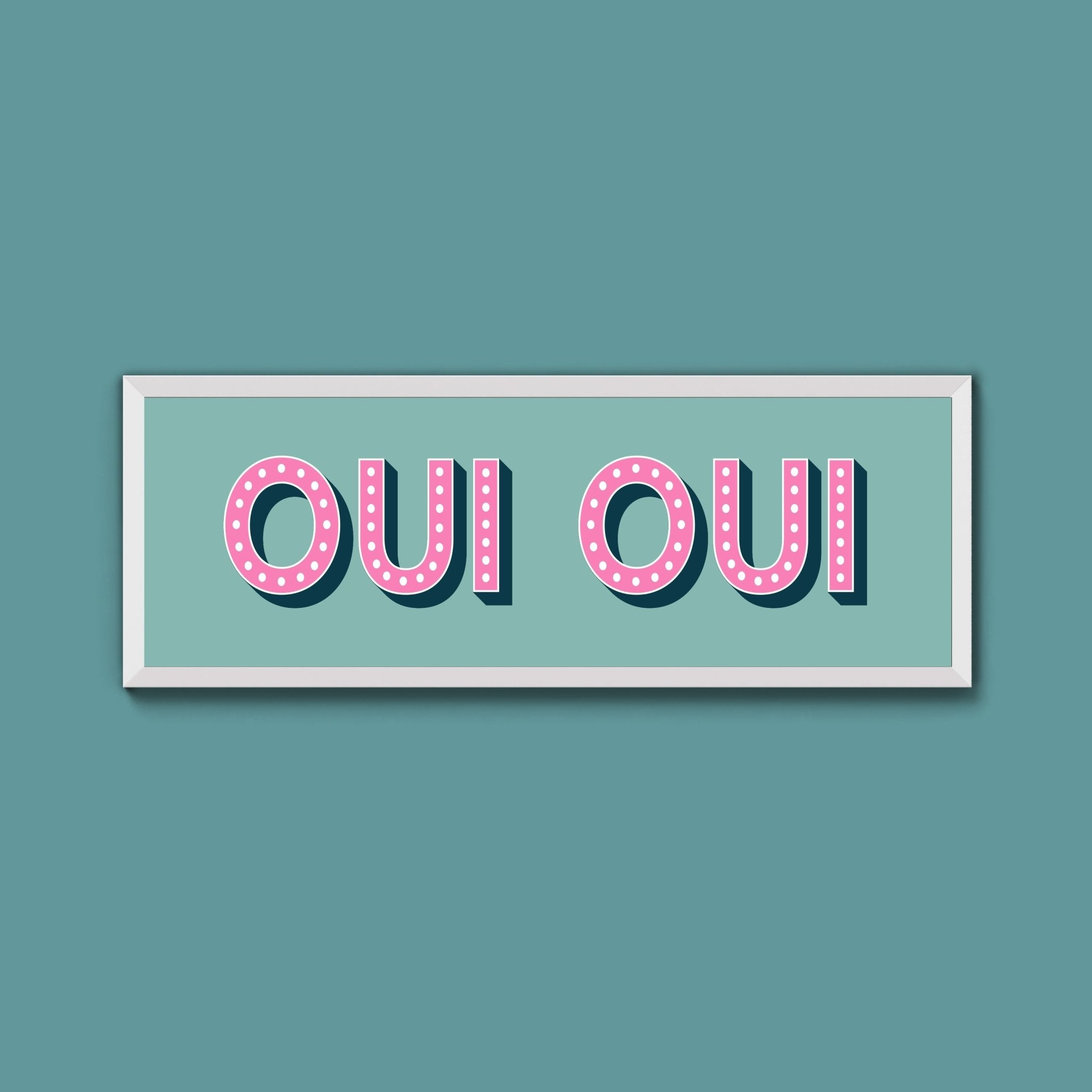 Oui Oui Framed Print (New Style) - Above The Door