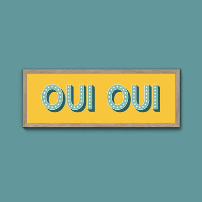 Oui Oui Framed Print (New Style) - Above The Door