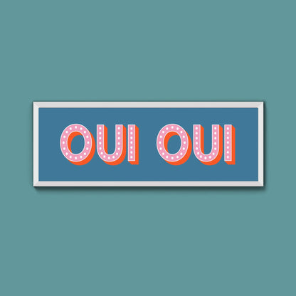 Oui Oui Framed Print (New Style) - Above The Door