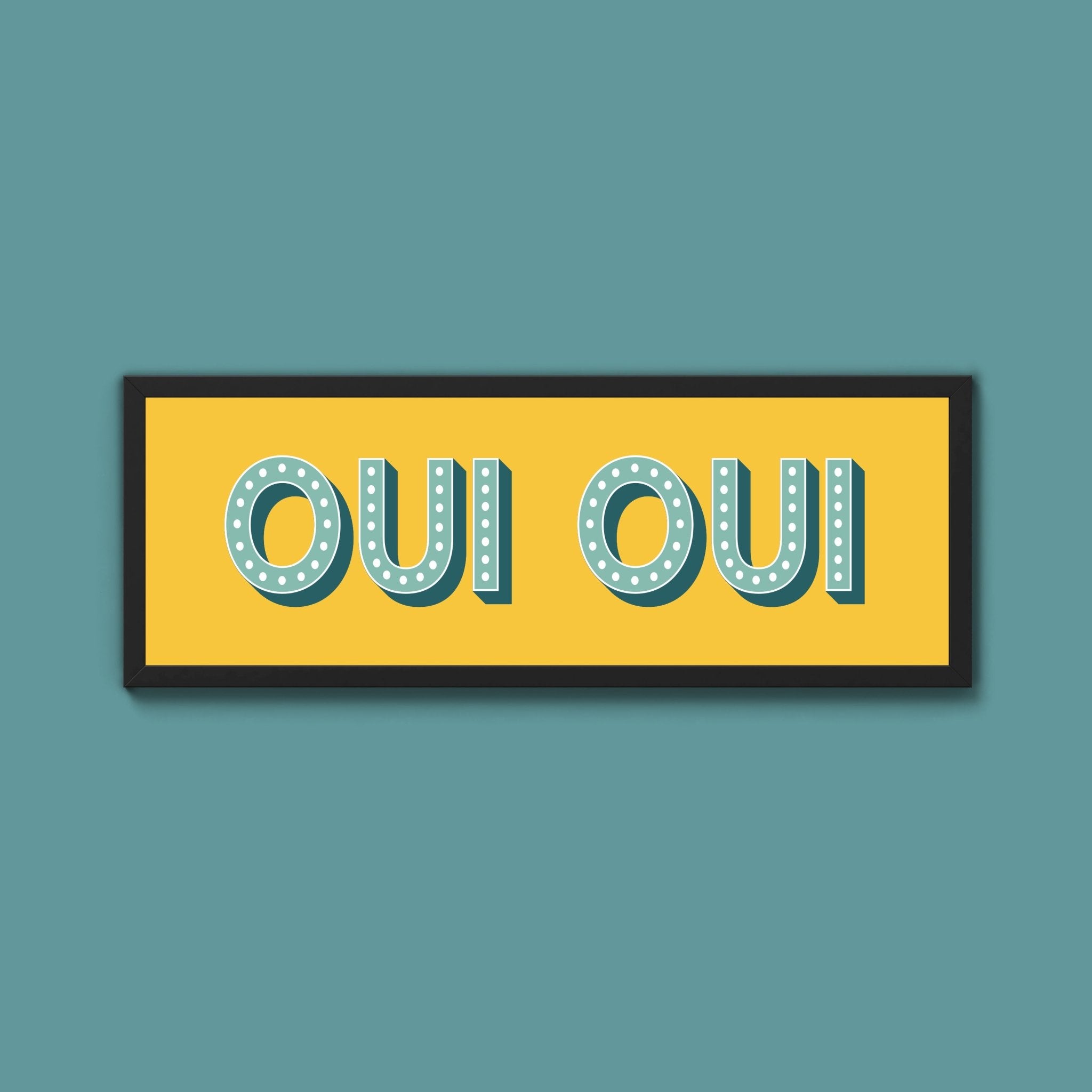 Oui Oui Framed Print (New Style) - Above The Door