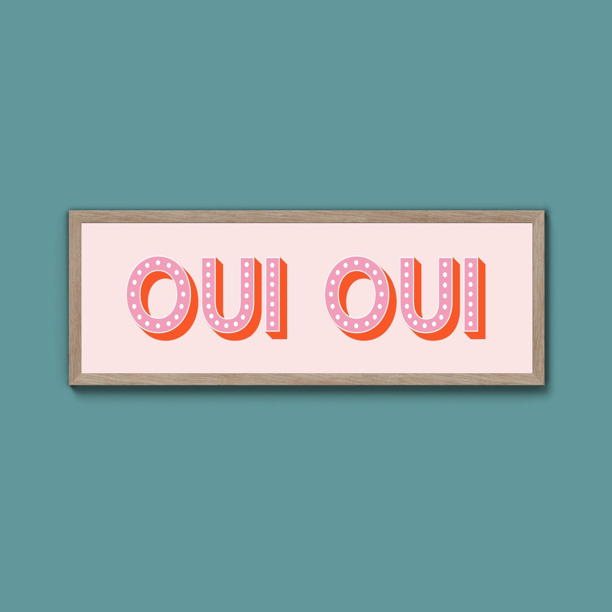 Oui Oui Framed Print (New Style) - Above The Door