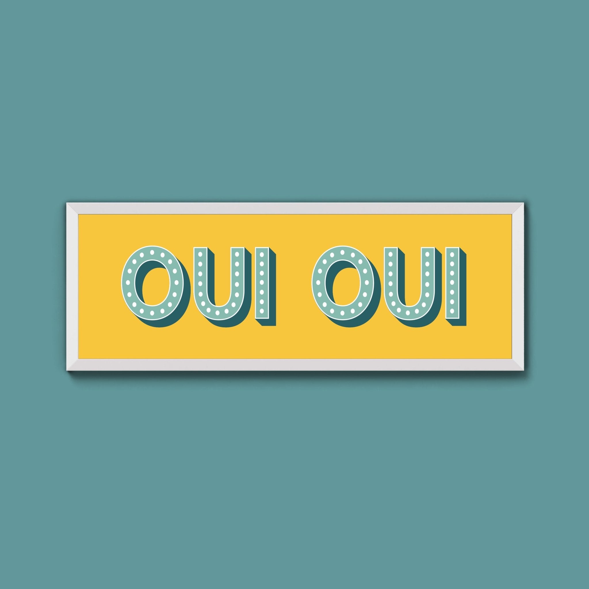 Oui Oui Framed Print (New Style) - Above The Door