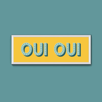 Oui Oui Framed Print (New Style) - Above The Door