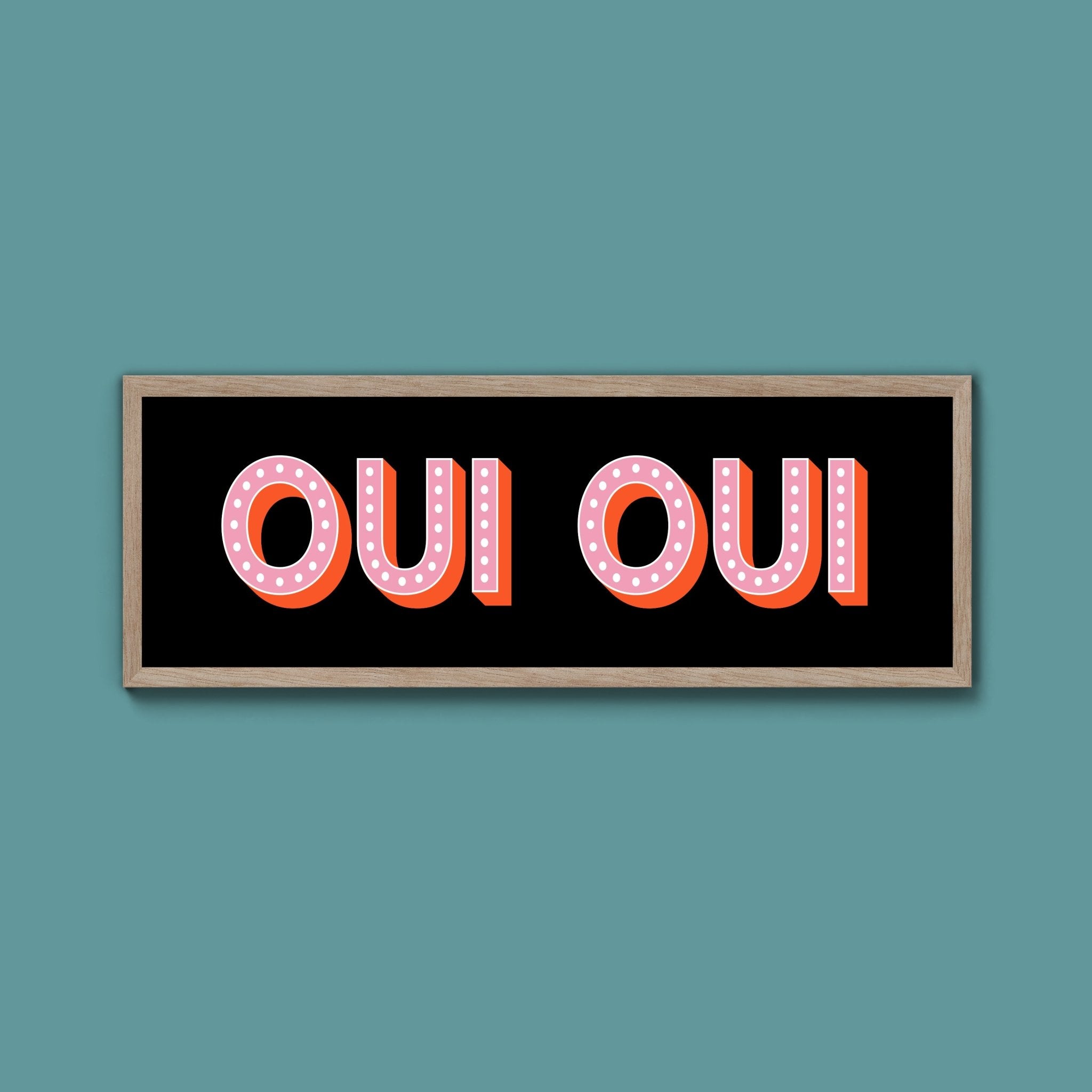 Oui Oui Framed Print (New Style) - Above The Door