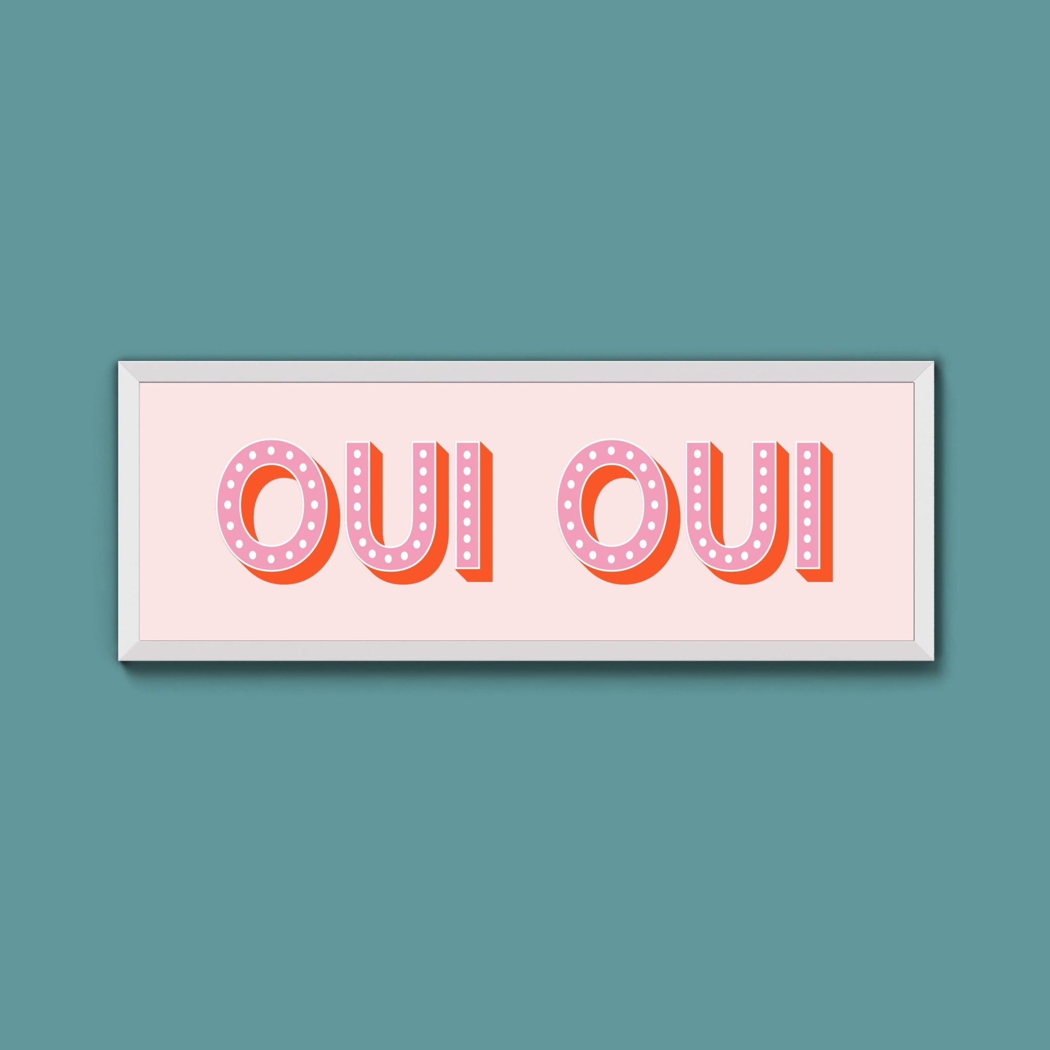 Oui Oui Framed Print (New Style) - Above The Door