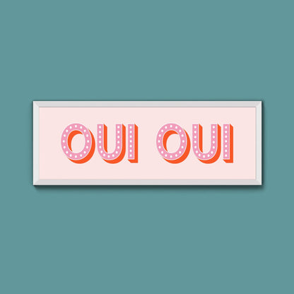Oui Oui Framed Print (New Style) - Above The Door