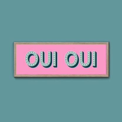 Oui Oui Framed Print (New Style) - Above The Door