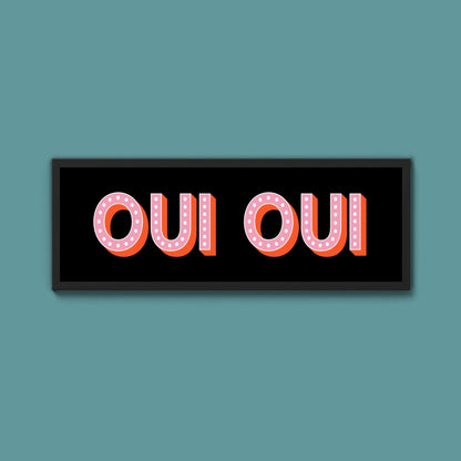 Oui Oui Framed Print (New Style) - Above The Door